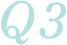 Q3