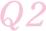 Q2